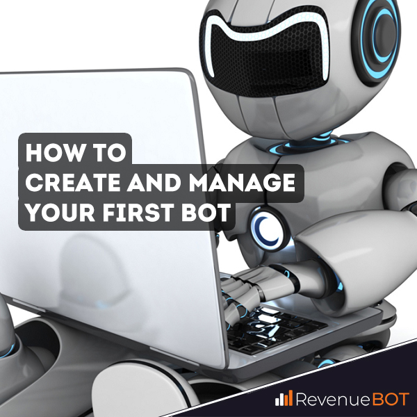 Creating Your First Bot