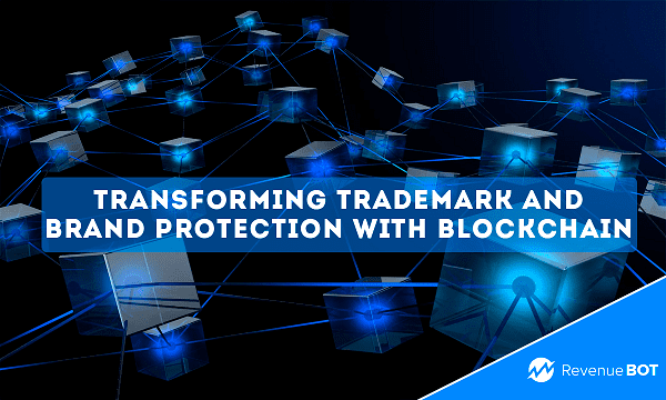 Transforming trademark and brand protection with blockchain | Blog ...