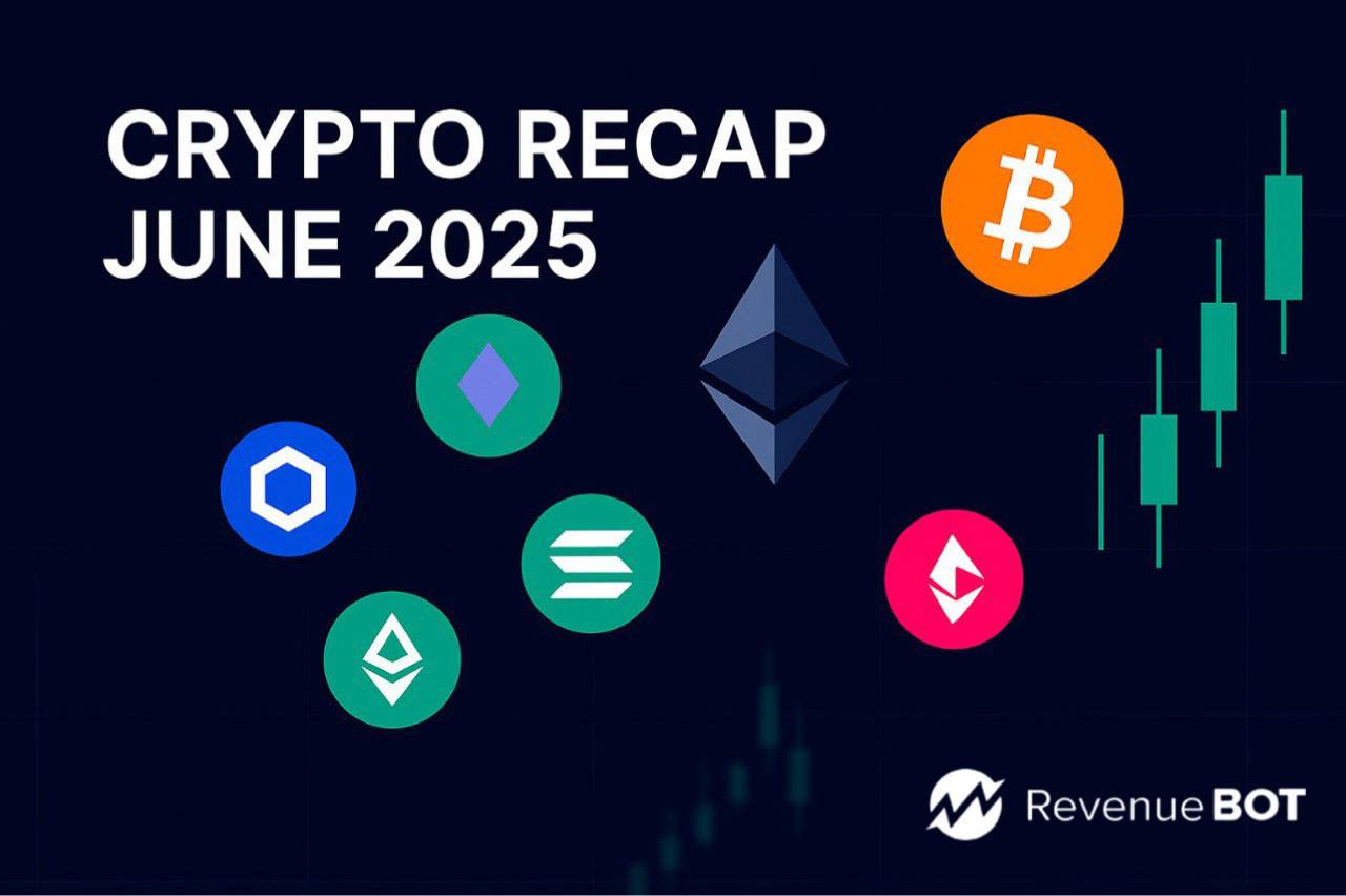 June 2025 Crypto Recap